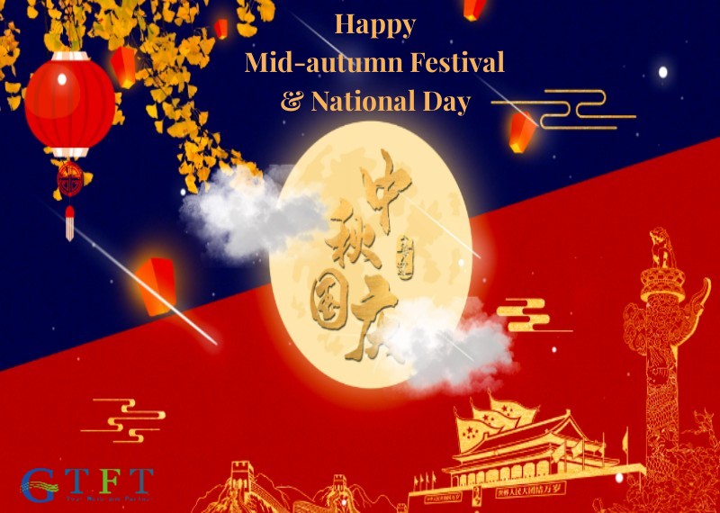 Happy Mid-autumn Festival & National Day